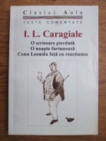 Ion Luca Caragiale - O scrisoare pierduta, O noapte furtunoasa, Conu Leonida fata cu reactiunea