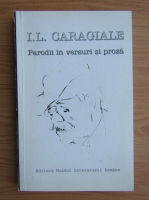 Ion Luca Caragiale - Parodii in versuri si proza