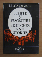 Ion Luca Caragiale - Schite si povestiri