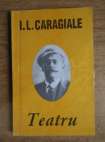 Ion Luca Caragiale - Teatru