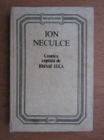 Ion Neculce - Cronica copiata de Ioasaf Luca