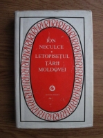 Ion Neculce - Letopisetul Tarii Moldovei