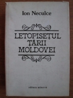 Ion Neculce - Letopisetul tarii Moldovei
