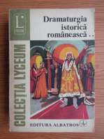 Ion Nistor - Dramaturgia istorica romaneasca (volumul 2)