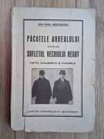 Ion Rusu Abrudeanu - Pacatele Ardealului fata de sufletul vechiului regat. Fapte, documente si facsimile (1930)
