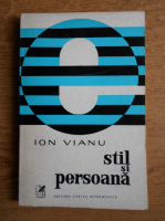 Ion Vianu - Stil si persoana