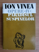 Ion Vinea - Paradisul suspinelor, volumul 4
