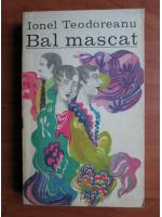 Ionel Teodoreanu - Bal mascat