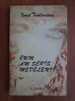 Ionel Teodoreanu - Cum am scris medelenii