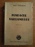 Ionel Teodoreanu - Fundacul Varlamului (1945)