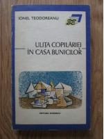 Ionel Teodoreanu - Ulita copilariei. In casa bunicilor