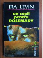 Ira Levin - Un copil pentru Rosemary