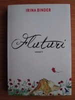 Irina Binder - Fluturi (volumul 3)