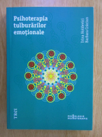 Irina Holdevici - Psihoterapia tulburarilor emotionale