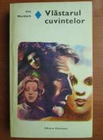 Iris Murdoch - Vlastarul cuvintelor