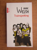 Irvine Welsh - Trainspotting