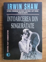 Irwin Shaw - Intoarcerea din singuratate