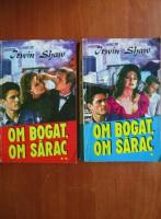 Irwin Shaw - Om bogat, om sarac (2 volume)