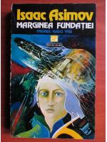 Isaac Asimov - Marginea fundatiei