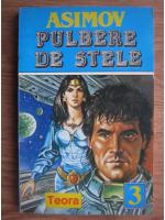 Isaac Asimov - Pulbere de stele