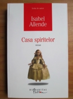 Isabel Allende - Casa spiritelor