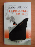 Isabel Allende - O lunga petala de mare