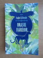 Isabel Allende - Orasul fiarelor