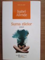 Isabel Allende - Suma zilelor