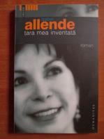 Isabel Allende - Tara mea inventata