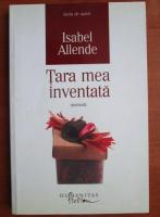 Isabel Allende - Tara mea inventata