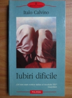 Italo Calvino - Iubiri dificile