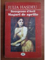 Iulia Hasdeu - Bourgeons D`Avril. Muguri de aprilie