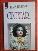 Iulia Hasdeu - Cugetari