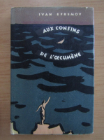 Ivan Efremov - Aux confins de l'oecumene