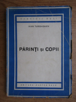 Ivan Turgheniev - Parinti si copii (1945)