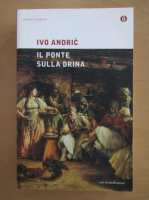Ivo Andric - Il ponte sulla Drina