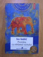 Ivo Andric - Povestea cu elefantul vizirului