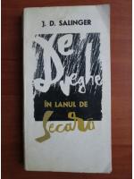 J. D. Salinger - De veghe in lanul de secara
