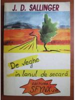 J. D. Salinger - De veghe in lanul de secara