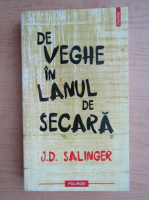 J. D. Salinger - De veghe in lanul de secara