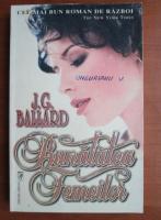 J. G. Ballard - Bunatatea femeilor