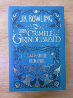J. K. Rowling - Crimele lui Grindelwald. Scenariul original