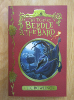 J. K. Rowling - The Tales of Beedle the Bard
