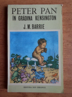 J. M. Barrie - Peter Pan in gradina Kensington