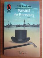 J. M. Coetzee - Maestrul din Petersburg