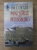 J. M. Coetzee - Maestrul din Petersburg