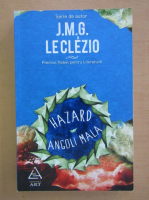 J. M. G. Le Clezio - Hazard. Angoli Mala