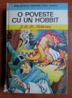 J. R. R. Tolkien - O poveste cu un hobbit