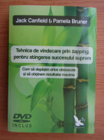 Jack Canfield - Tehnica de vindecare prin tapping, pentru atingerea succesului suprem