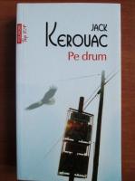 Jack Kerouac - Pe drum (Top 10+)